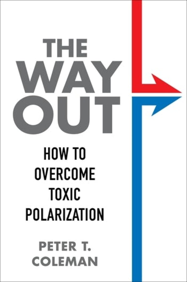 The Way Out: How to Overcome Toxic Polarization cover