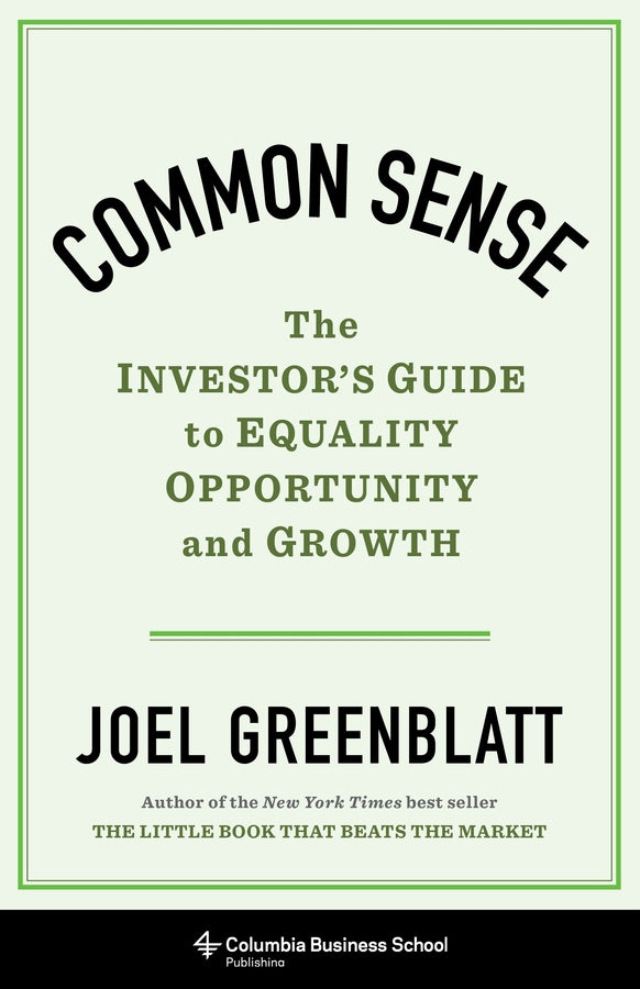 Common Sense: The Investor's Guide to Equality, Opportunity, and Growth cover