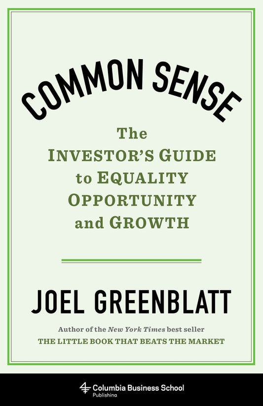 Common Sense: The Investor's Guide to Equality, Opportunity, and Growth cover