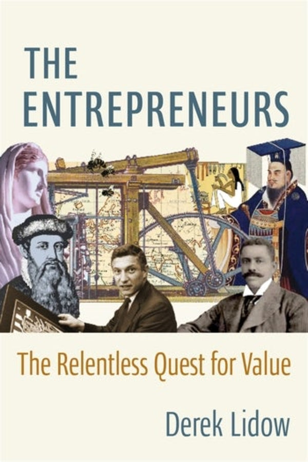 The Entrepreneurs: The Relentless Quest for Value cover