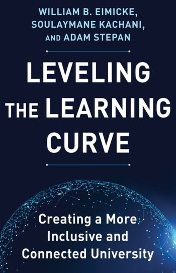 Leveling the Learning Curve: Creating a More Inclusive and Connected University cover