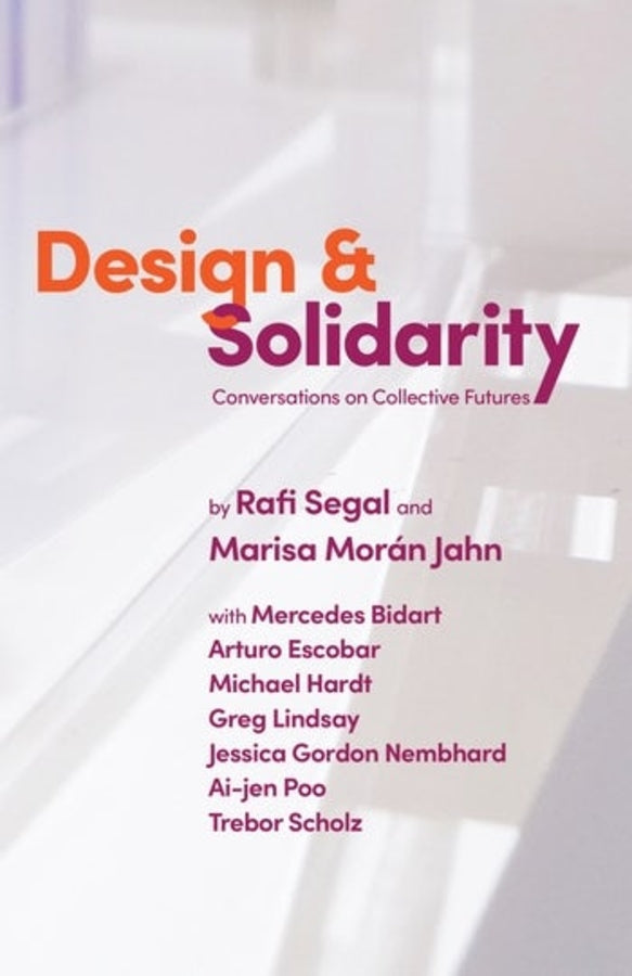 Design and Solidarity: Conversations on Collective Futures cover