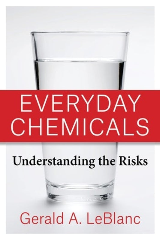 Everyday Chemicals: Understanding the Risks cover