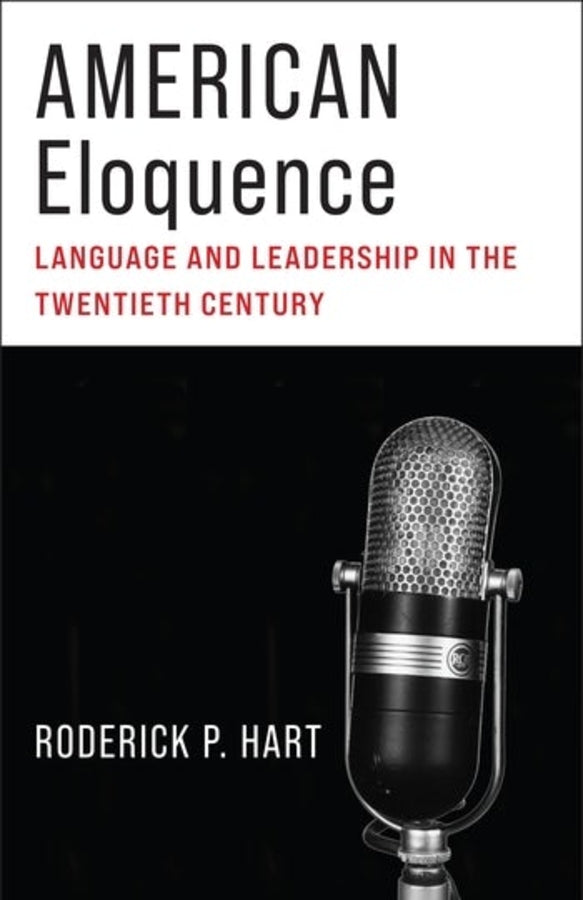 American Eloquence: Language and Leadership in the Twentieth Century cover
