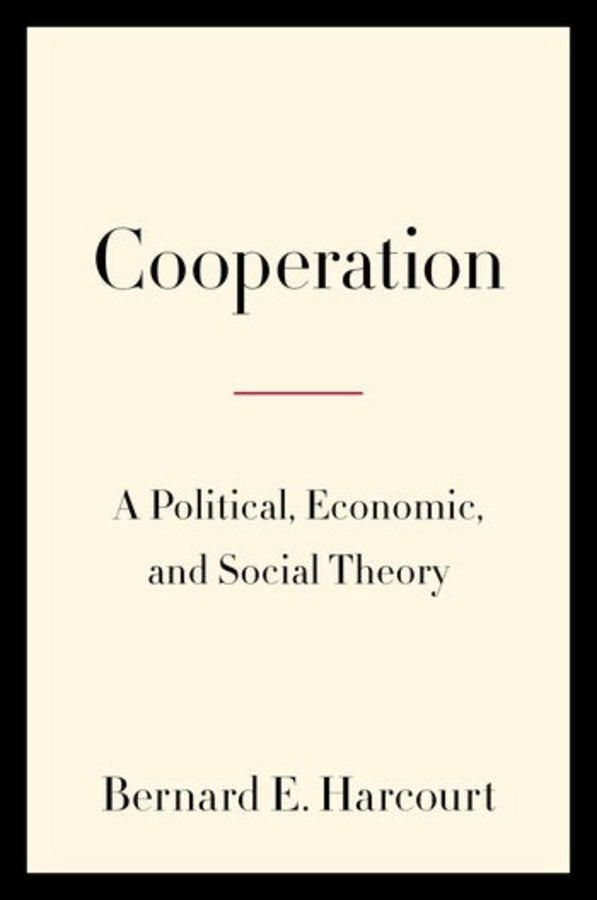Cooperation: A Political, Economic, and Social Theory cover