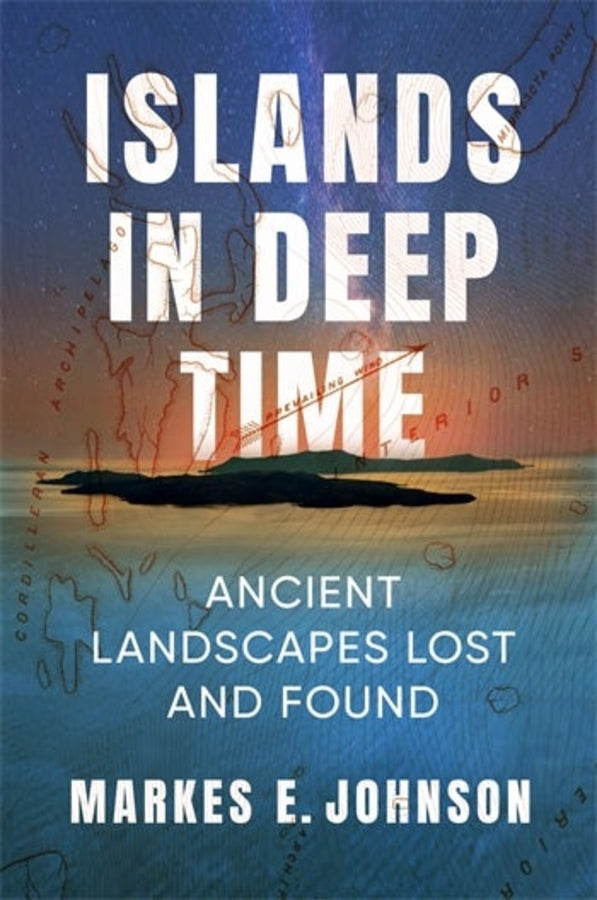Islands in Deep Time: Ancient Landscapes Lost and Found cover