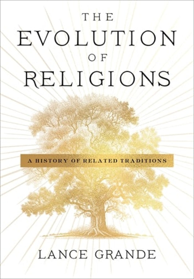 The Evolution of Religions: A History of Related Traditions cover