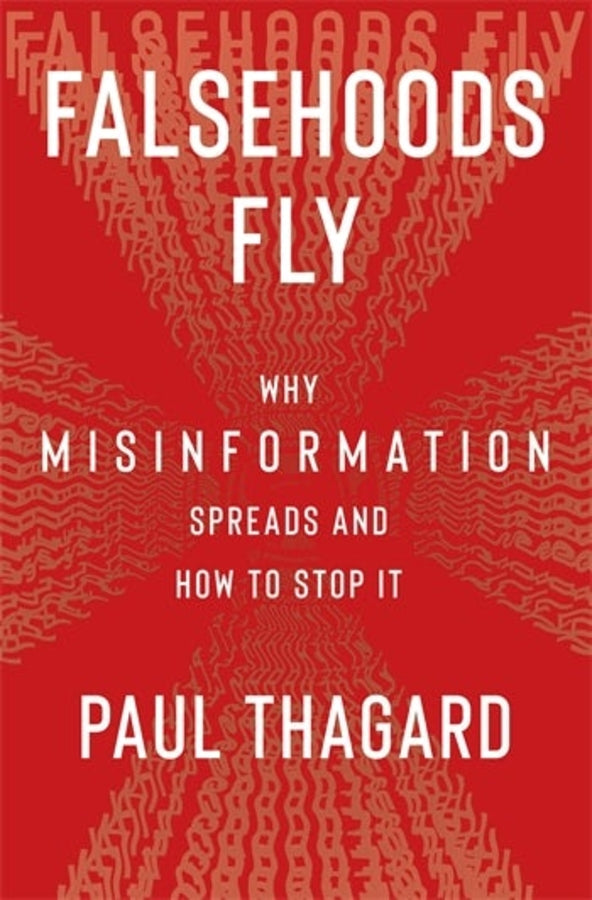 Falsehoods Fly: Why Misinformation Spreads and How to Stop It cover