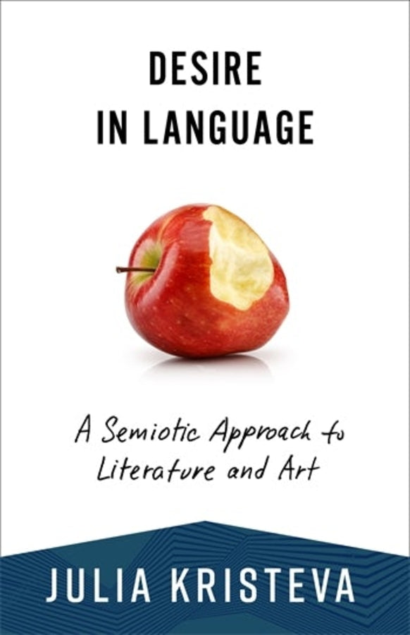 Desire in Language: A Semiotic Approach to Literature and Art cover