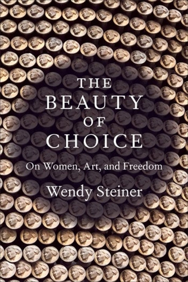 The Beauty of Choice: On Women, Art, and Freedom cover