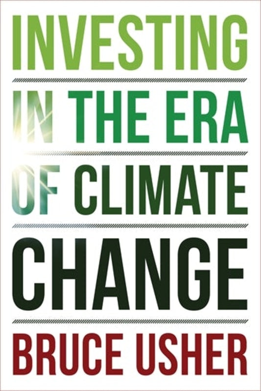 Investing in the Era of Climate Change cover