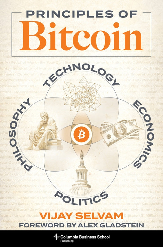 Principles of Bitcoin: Technology, Economics, Politics, and Philosophy cover
