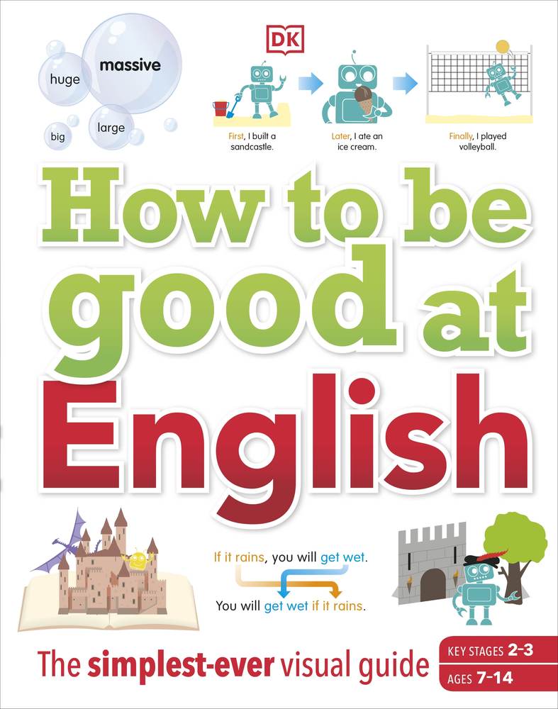 How to be Good at English, Ages 7-14 (Key Stages 2-3) book cover