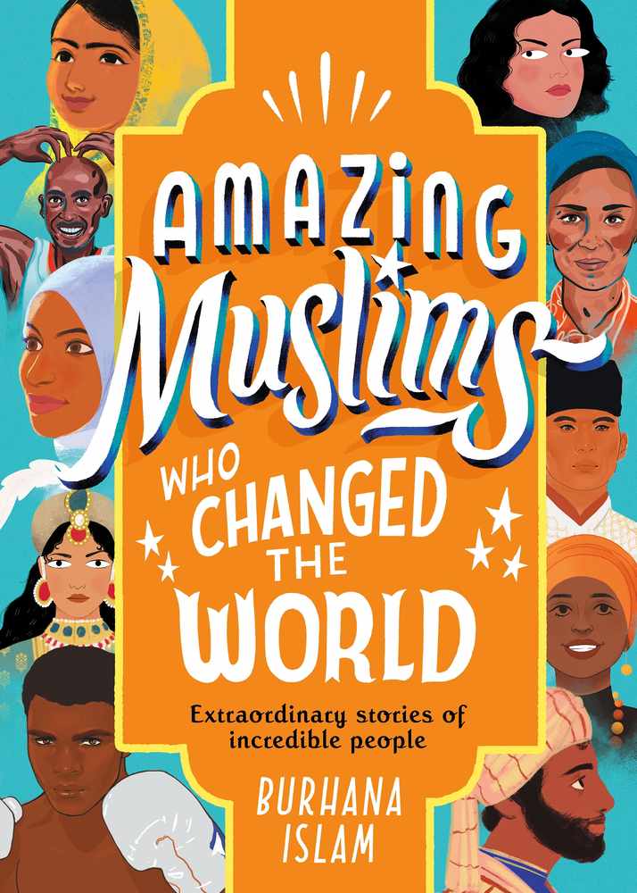 Amazing Muslims Who Changed the World book cover