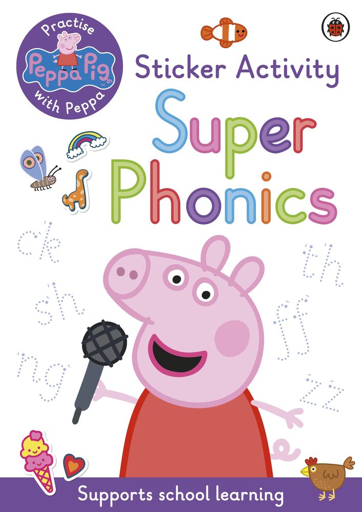 Peppa Pig: Practise with Peppa: Super Phonics book cover