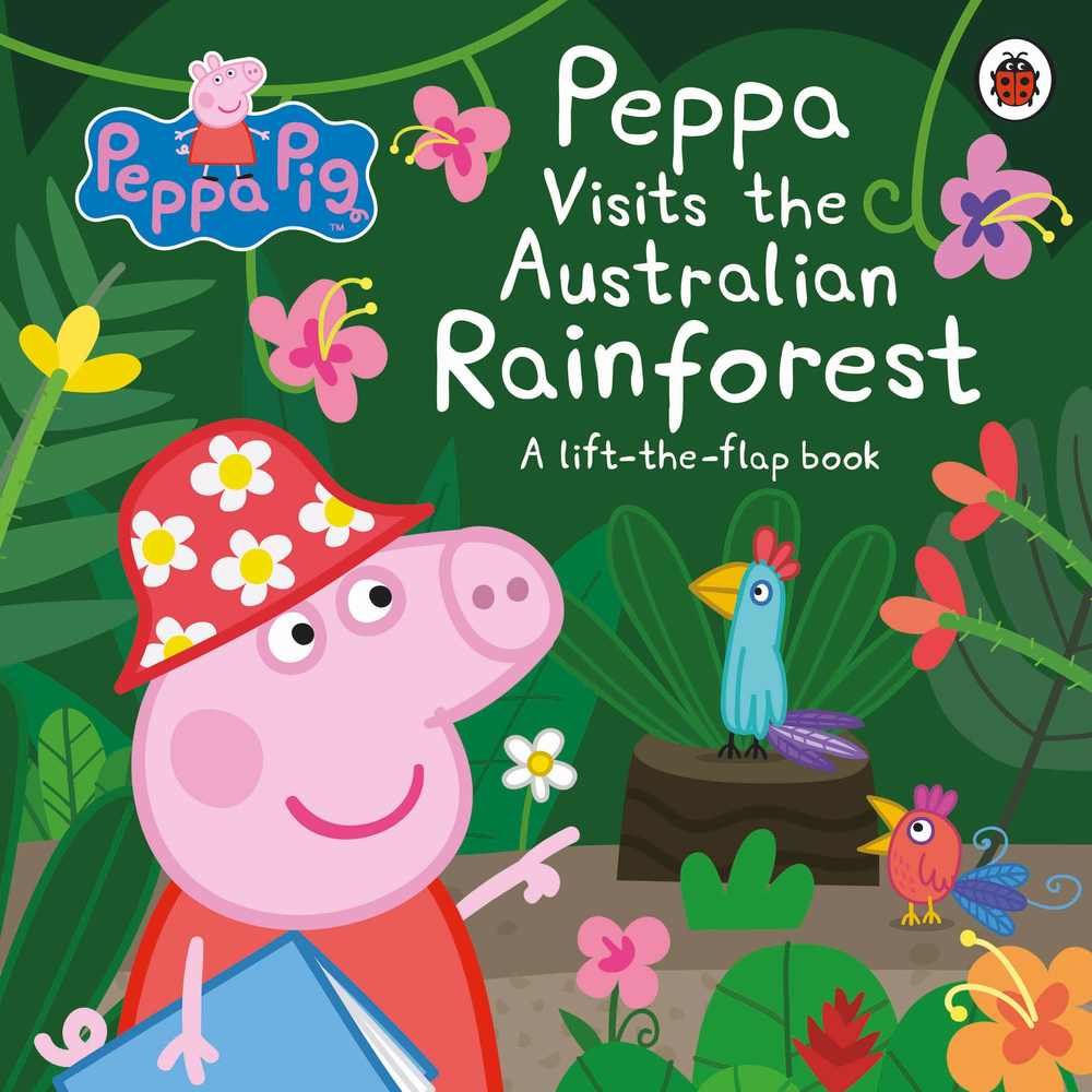 Peppa Visits the Australian Rainforest: A Lift-the-flap Adventure book cover
