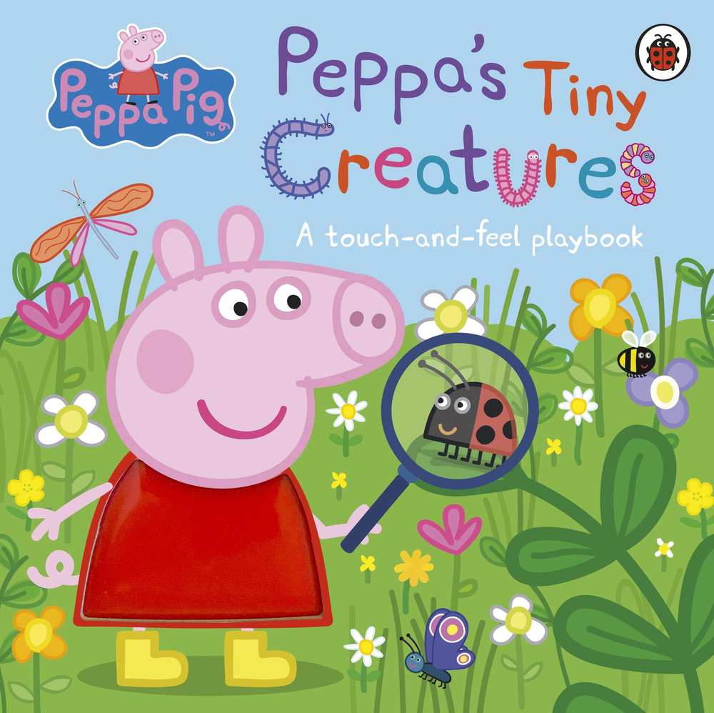 Peppa Pig: Peppa's Tiny Creatures book cover