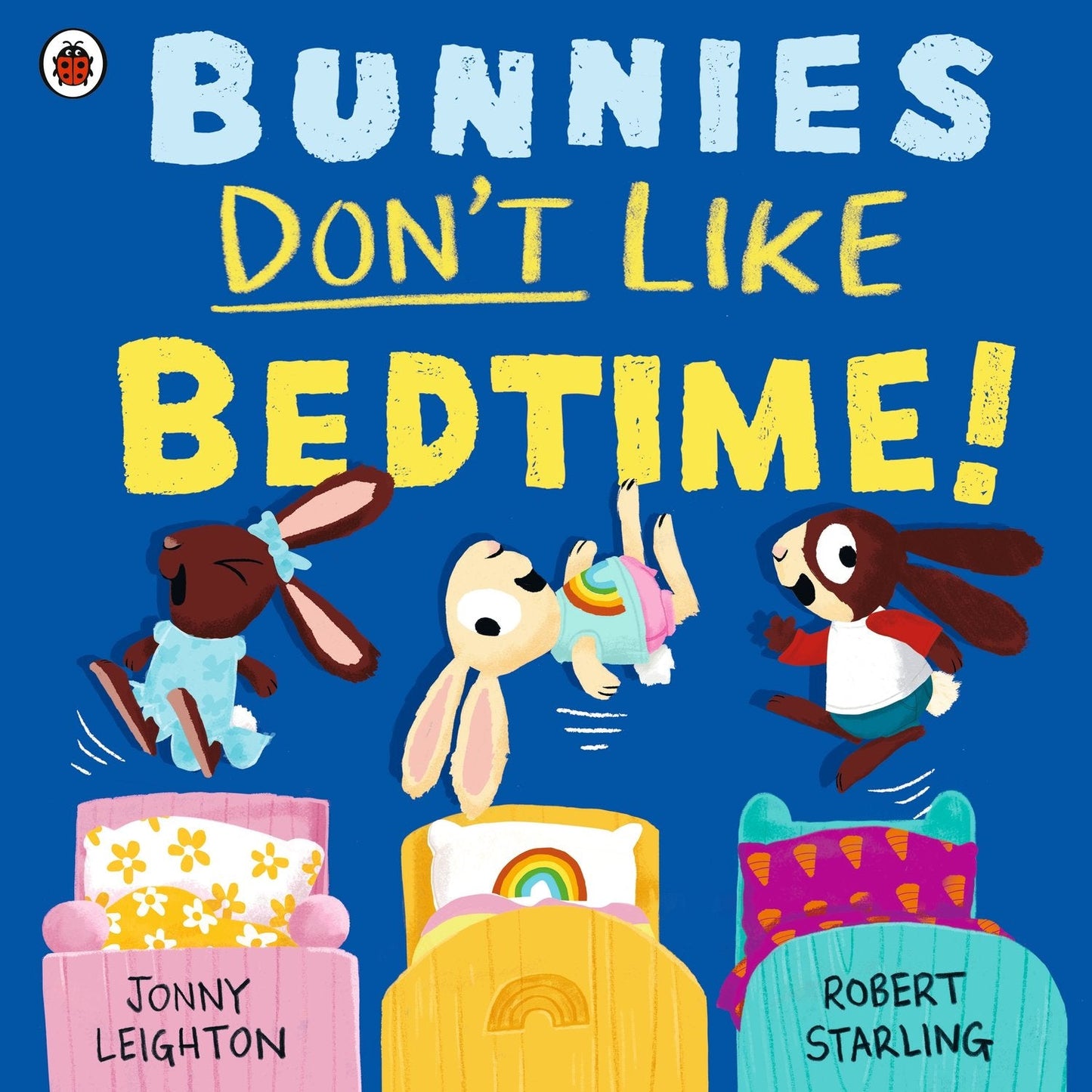 Bunnies Don't Like Bedtime!