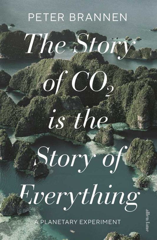 The Story of CO2 Is the Story of Everything book cover