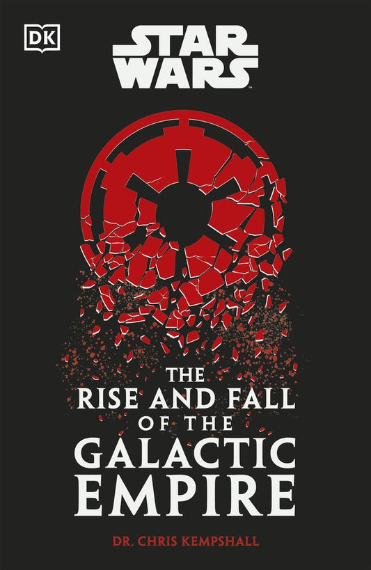 Star Wars The Rise and Fall of the Galactic Empire book cover
