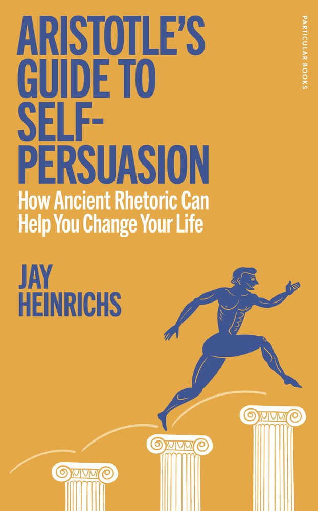 Aristotle's Guide to Self-Persuasion book cover
