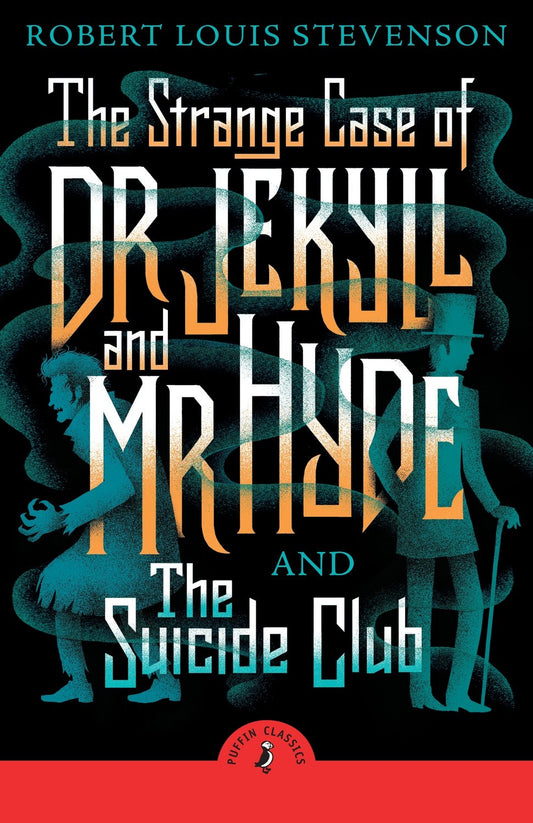The Strange Case of Dr Jekyll And Mr Hyde & the Suicide Club