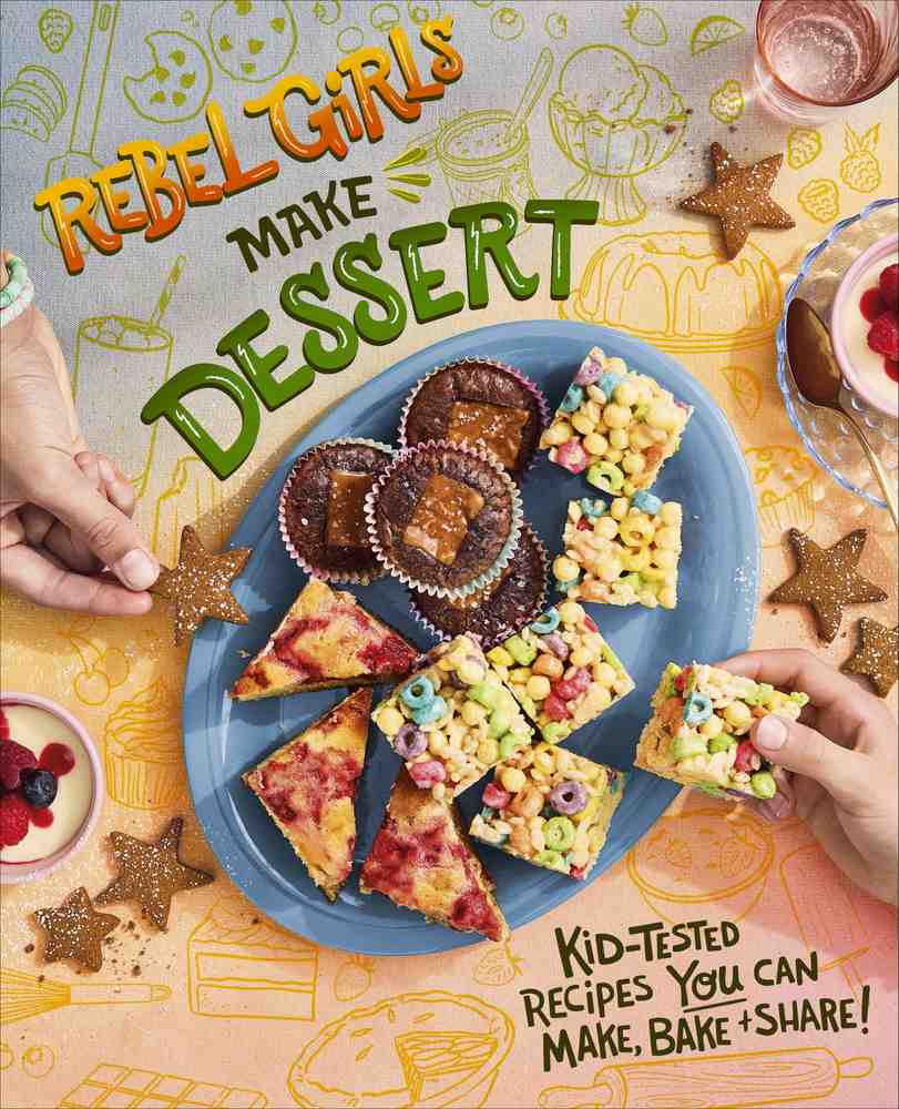 Rebel Girls Make Desserts book cover