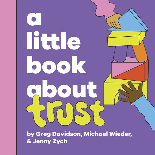 A Little Book About Trust