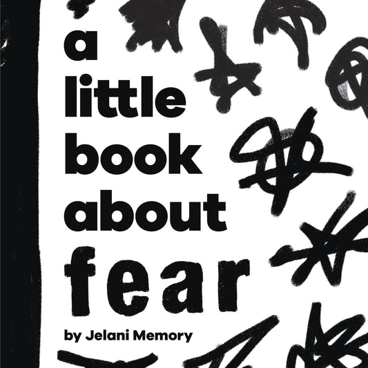 A Little Book About Fear