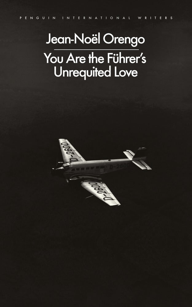 You Are the Führer's Unrequited Love book cover