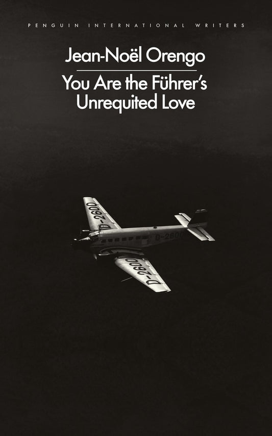 You Are the Führer's Unrequited Love book cover