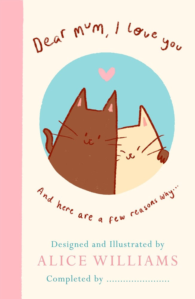 Dear Mum, I Love You . . . book cover