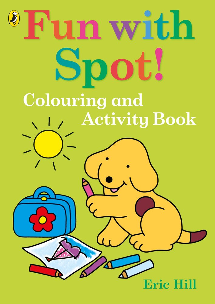 Fun with Spot: Colouring and Activity Book book cover