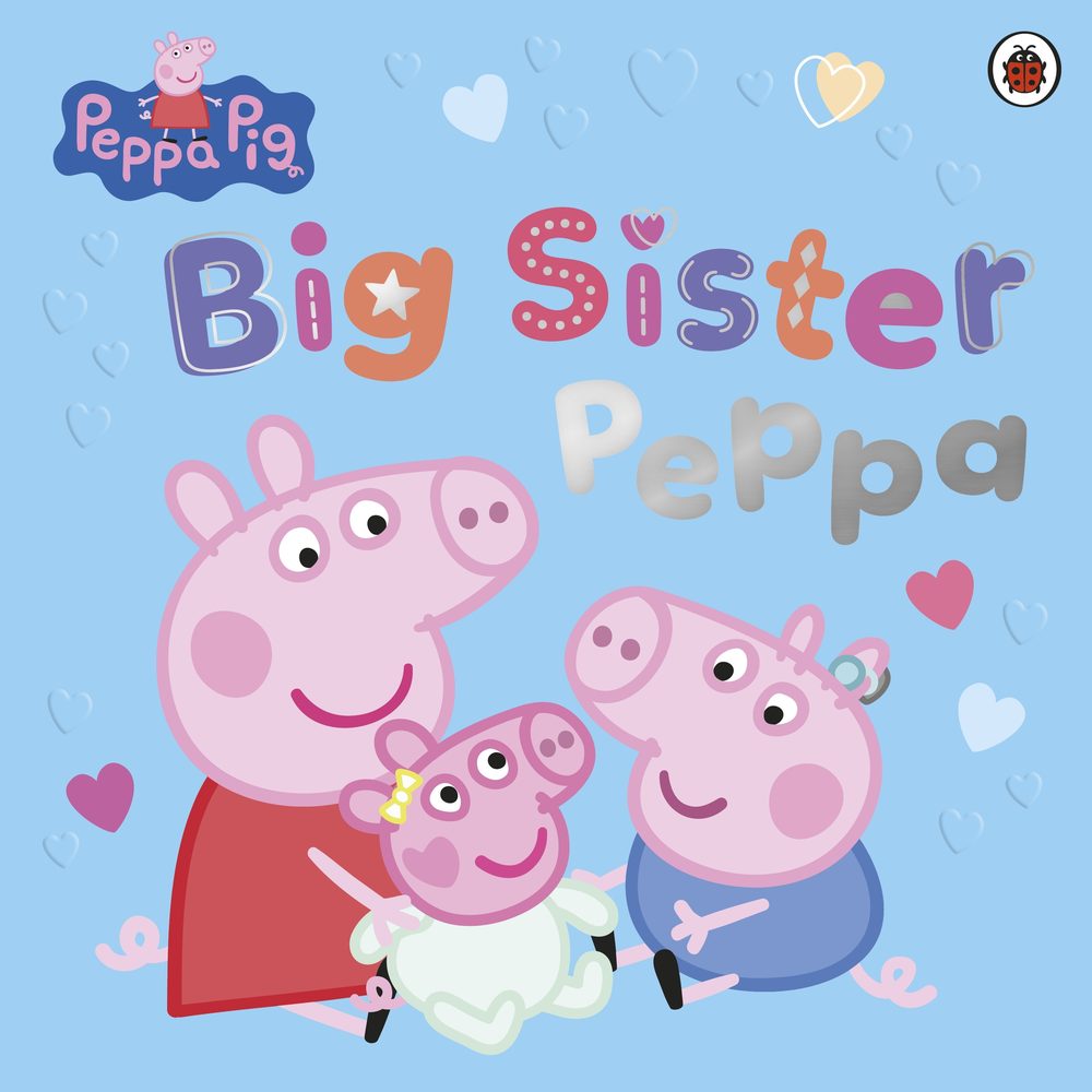 Peppa Pig: Big Sister Peppa book cover
