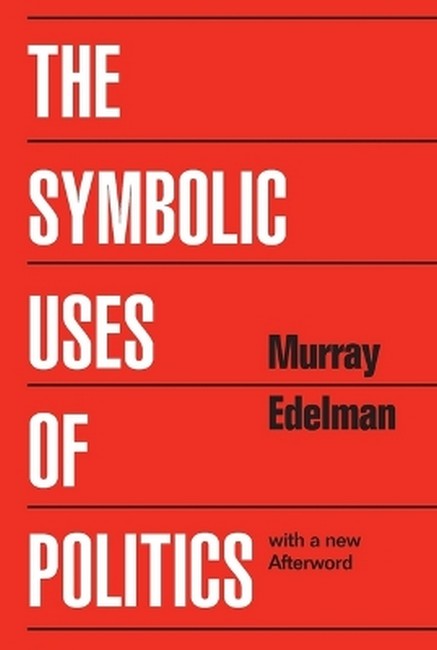The Symbolic Uses of Politics cover