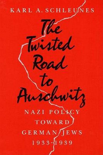 The Twisted Road to Auschwitz cover