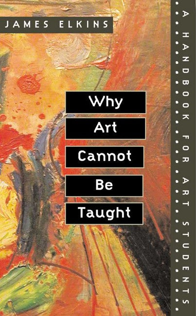 Why Art Cannot Be Taught cover