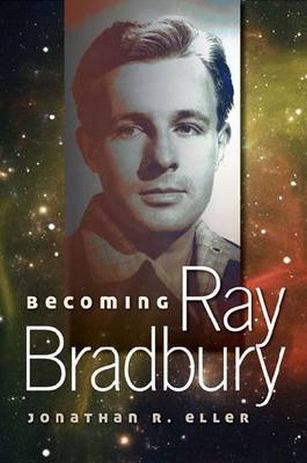 Becoming Ray Bradbury cover