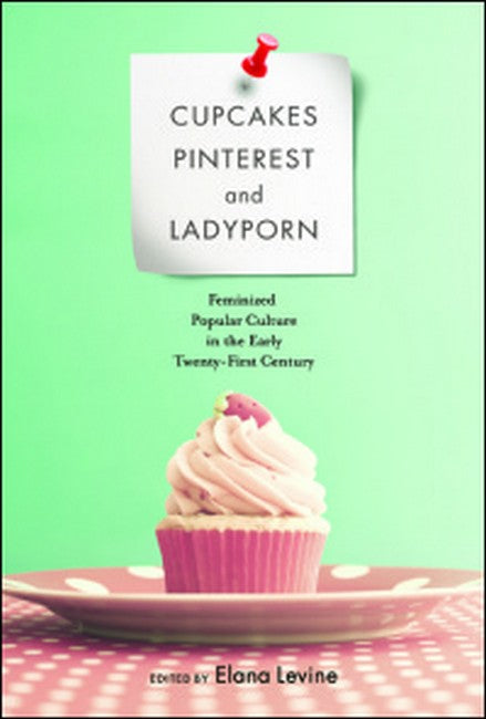 Cupcakes, Pinterest, and Ladyporn cover