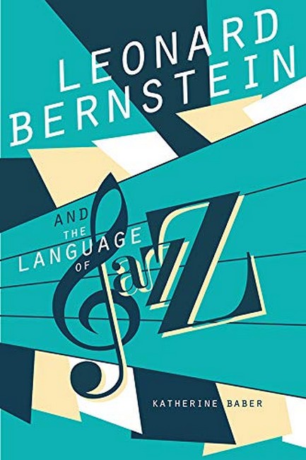 Leonard Bernstein and the Language of Jazz cover