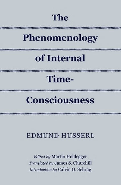 The Phenomenology of Internal Time-Consciousness cover