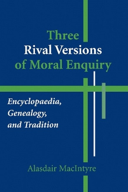 Three Rival Versions of Moral Enquiry cover