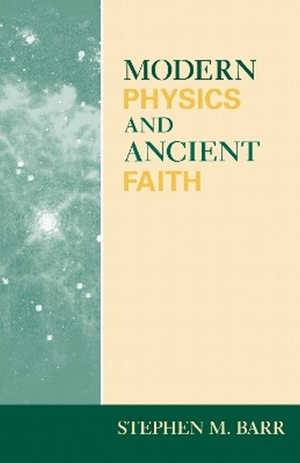 Modern Physics and Ancient Faith cover