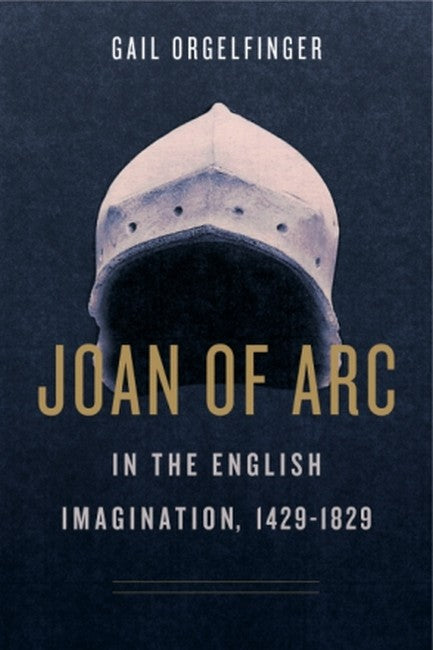 Joan of Arc in the English Imagination, 1429-1829 cover