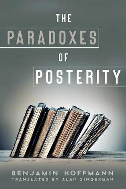 The Paradoxes of Posterity cover