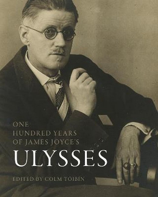 One Hundred Years of James Joyce's Ulysses"" cover