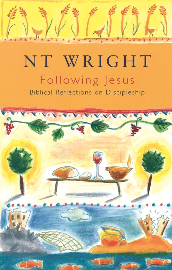 Following Jesus: Biblical Reflections On Discipleship cover