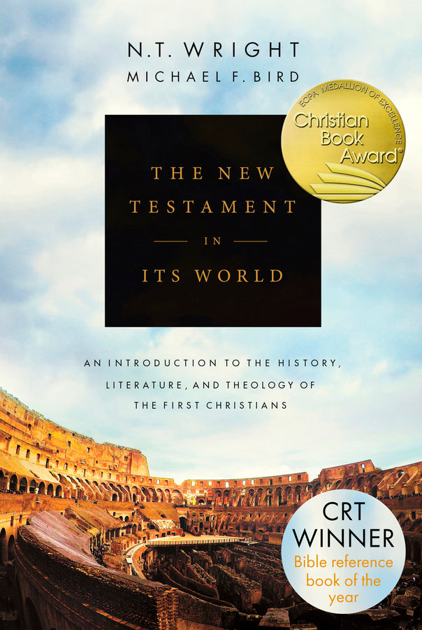 The New Testament in its World: An Introduction to the History, Literature and Theology of the First Christians cover