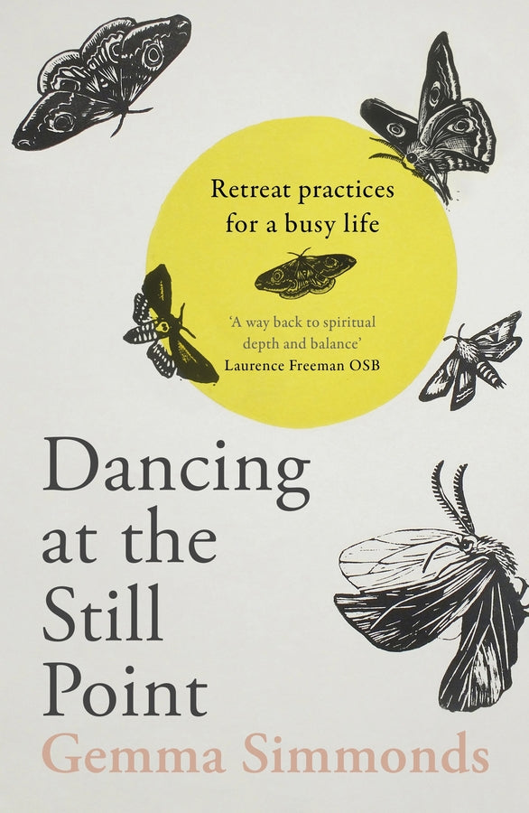 Dancing at the Still Point: Retreat Practices for a Busy Life cover