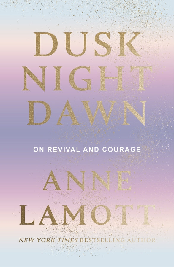 Dusk Night Dawn: On Revival and Courage cover